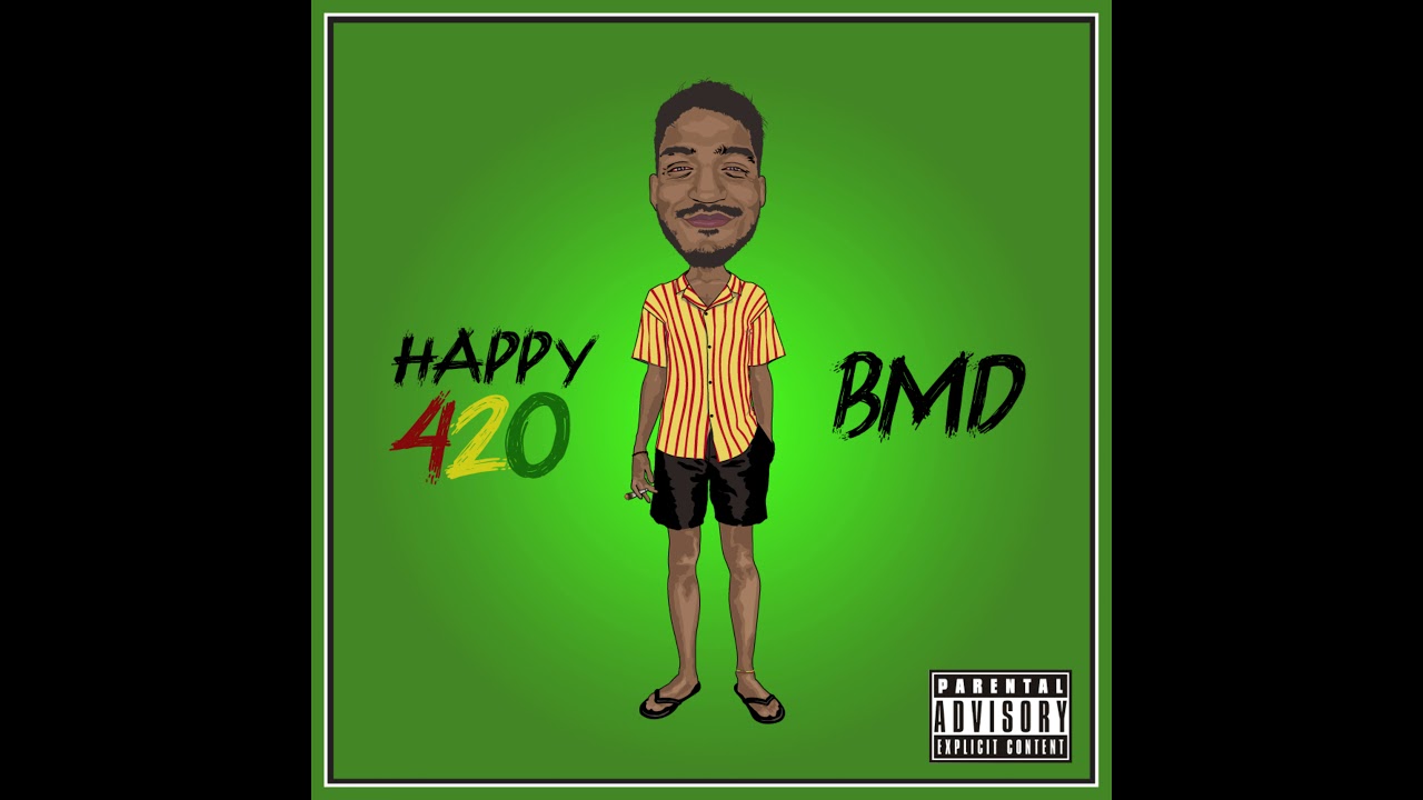 BMD - Happy 420
