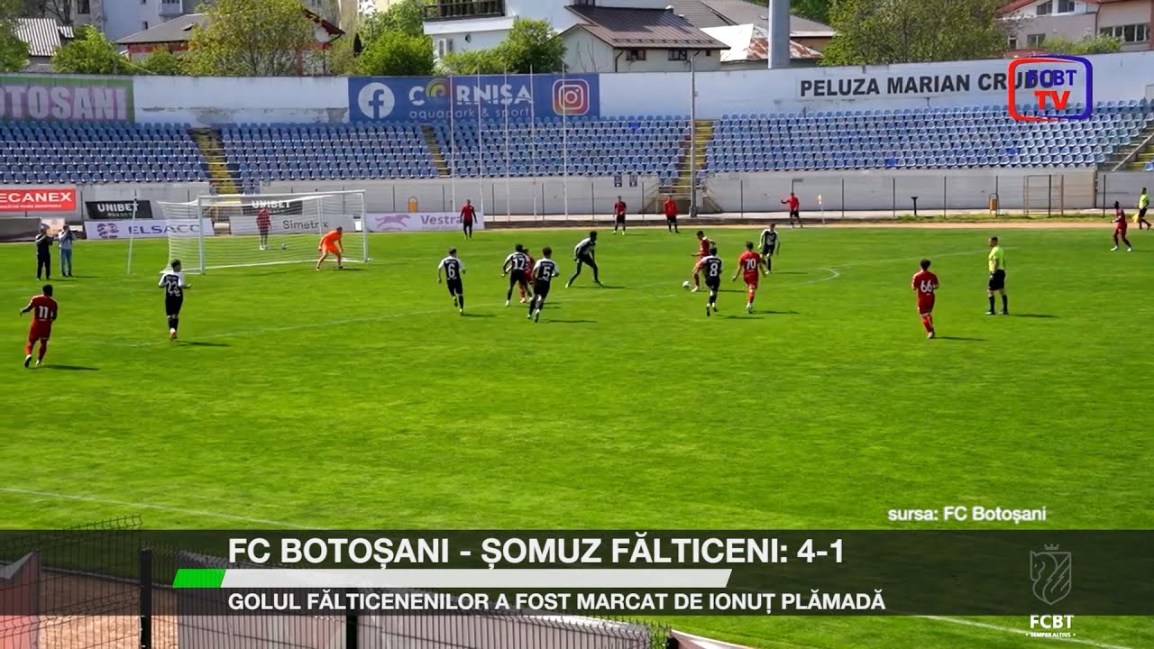 FC Botoșani – Șomuz Fălticeni: 4-1