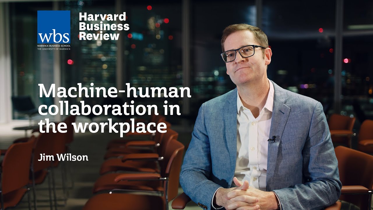 Machine-human collaboration in the workplace - Jim Wilson