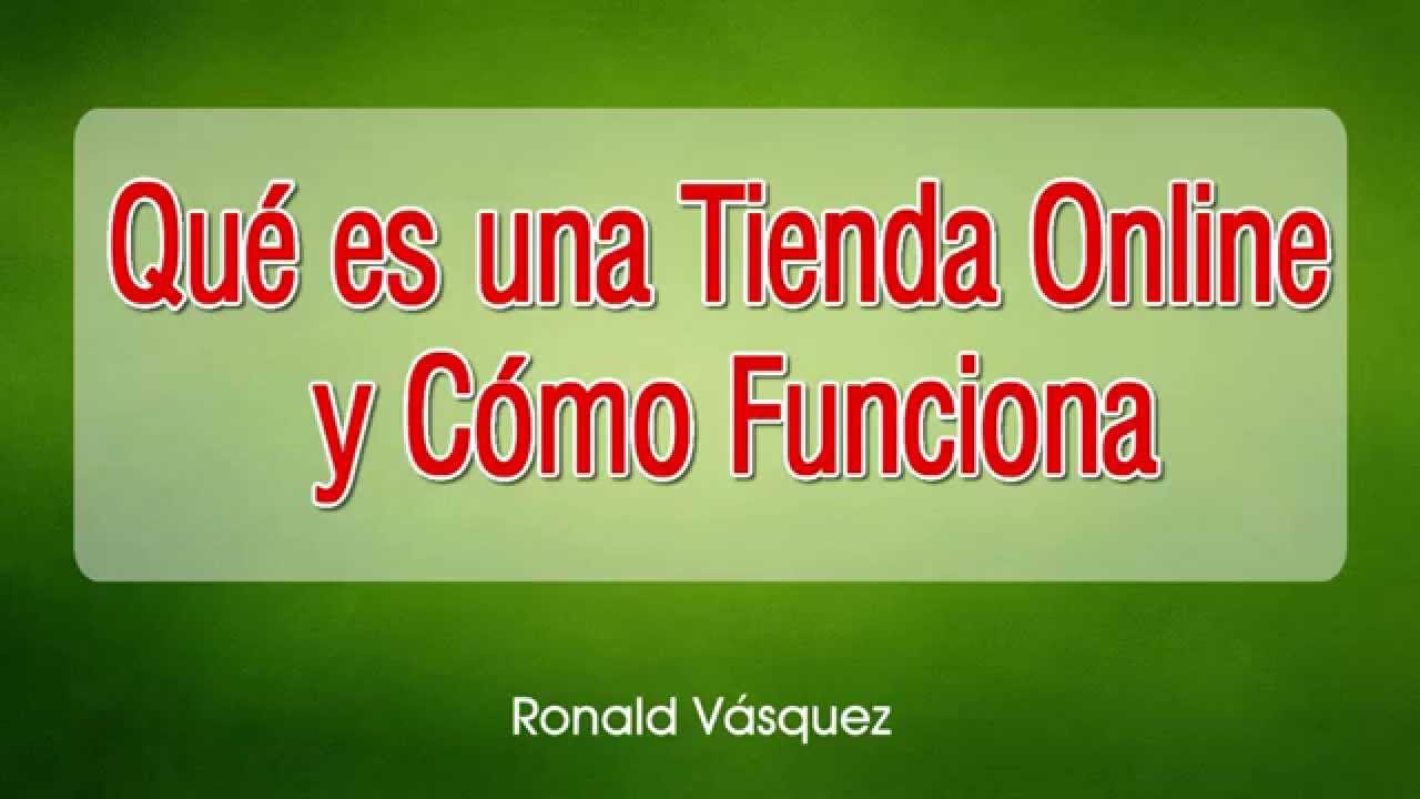 Qu&eacute; es una Tienda Online y C&oacute;mo Funciona