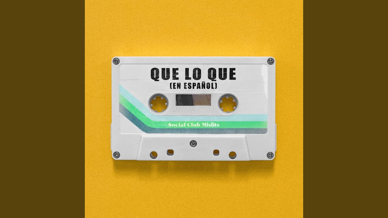Que lo Que