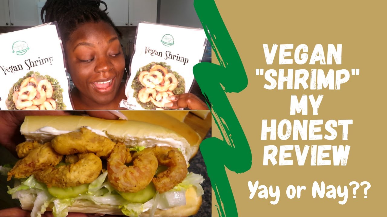 Trying Vegan Shrimp | My Honest Review | Po Boy Style | 2020