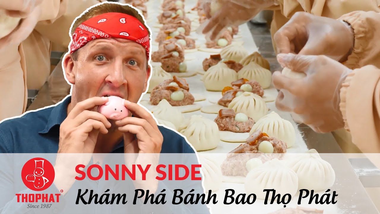 Cùng SONNY SIDE Khám Phá Dây Chuyền Sản Xuất Bánh Bao Thọ Phát  | Thọ Phát Food
