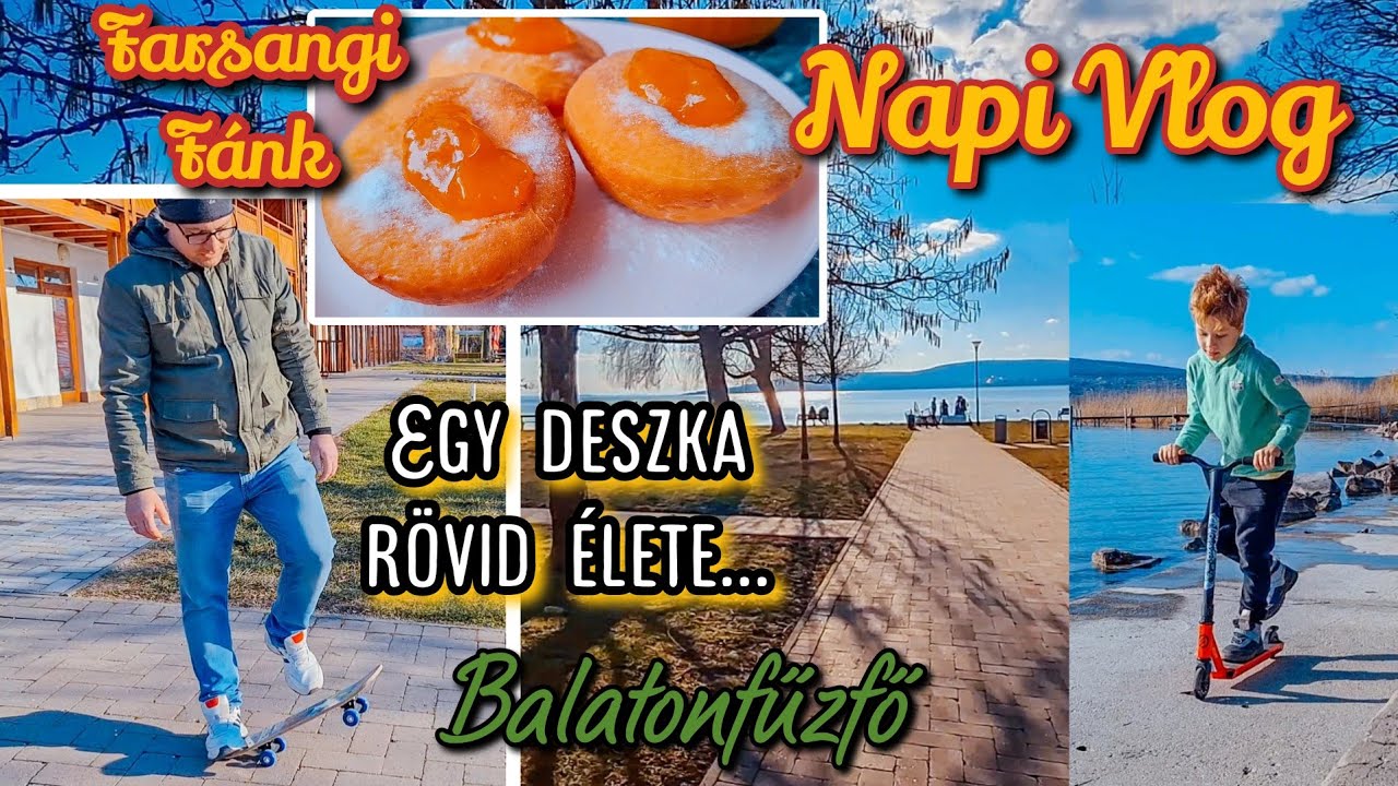 #117 NapiVlog / Balatonfűzfői chillezés / Egy deszka rövid élete / Fánk sütés, recept / TéliVlog2024