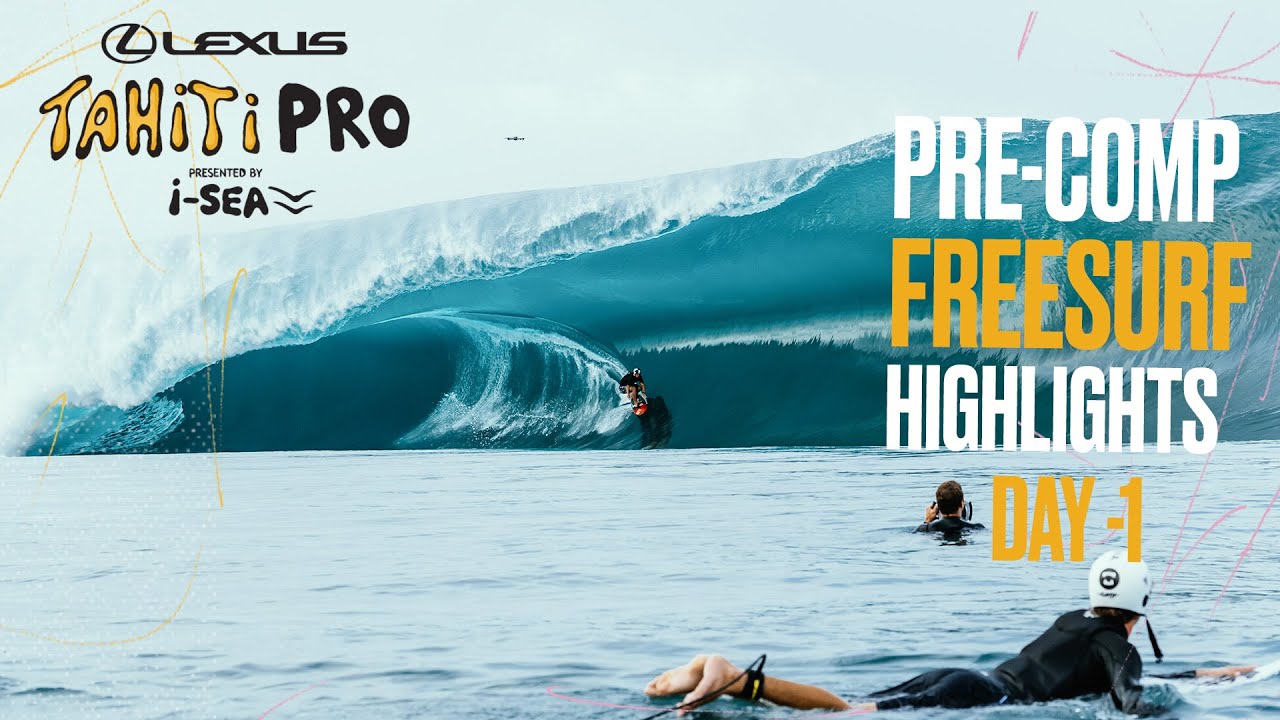 More psycho Teahupo'o: Pre-comp freesurf goes off Day - 1 I Lexus Tahiti Pro pres. by I-SEA