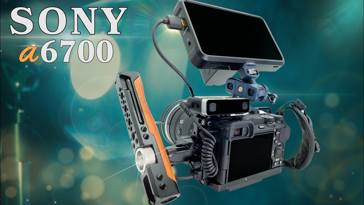 Sony A6700 — минималистичная конфигурация