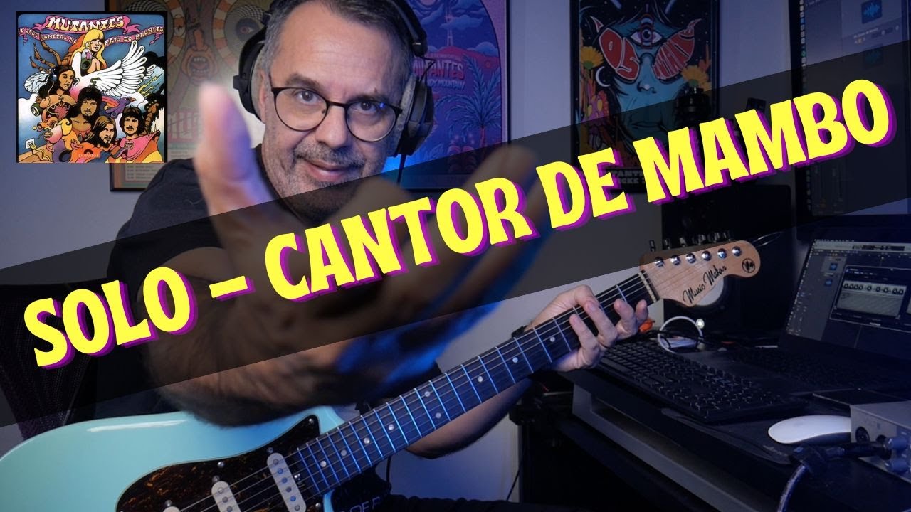 VIDEO AULA DO SOLO DA MUSICA CANTOR DE MAMBO - Os Mutantes   @MrSergiodiasb   #osmutantes