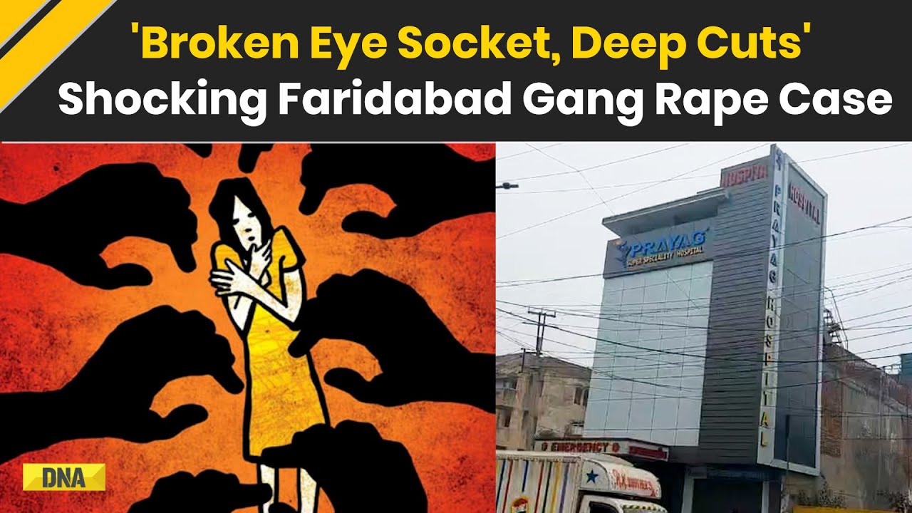 Faridabad Gang Rape Case: Broken Eye Socket, Deep Facial Cuts Leave Victim With Severe Injuries
