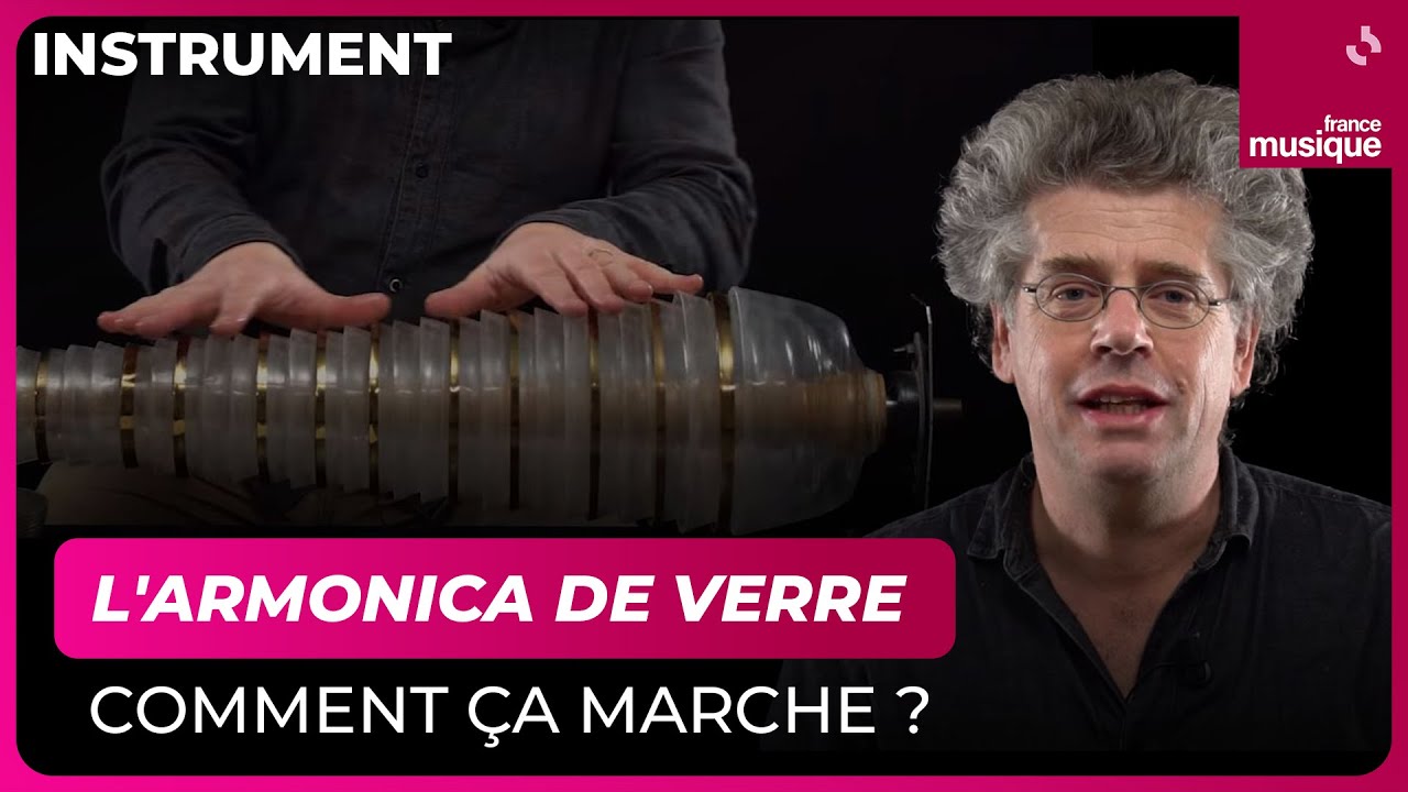 L'armonica de verre, comment ça marche ? - Thomas Bloch