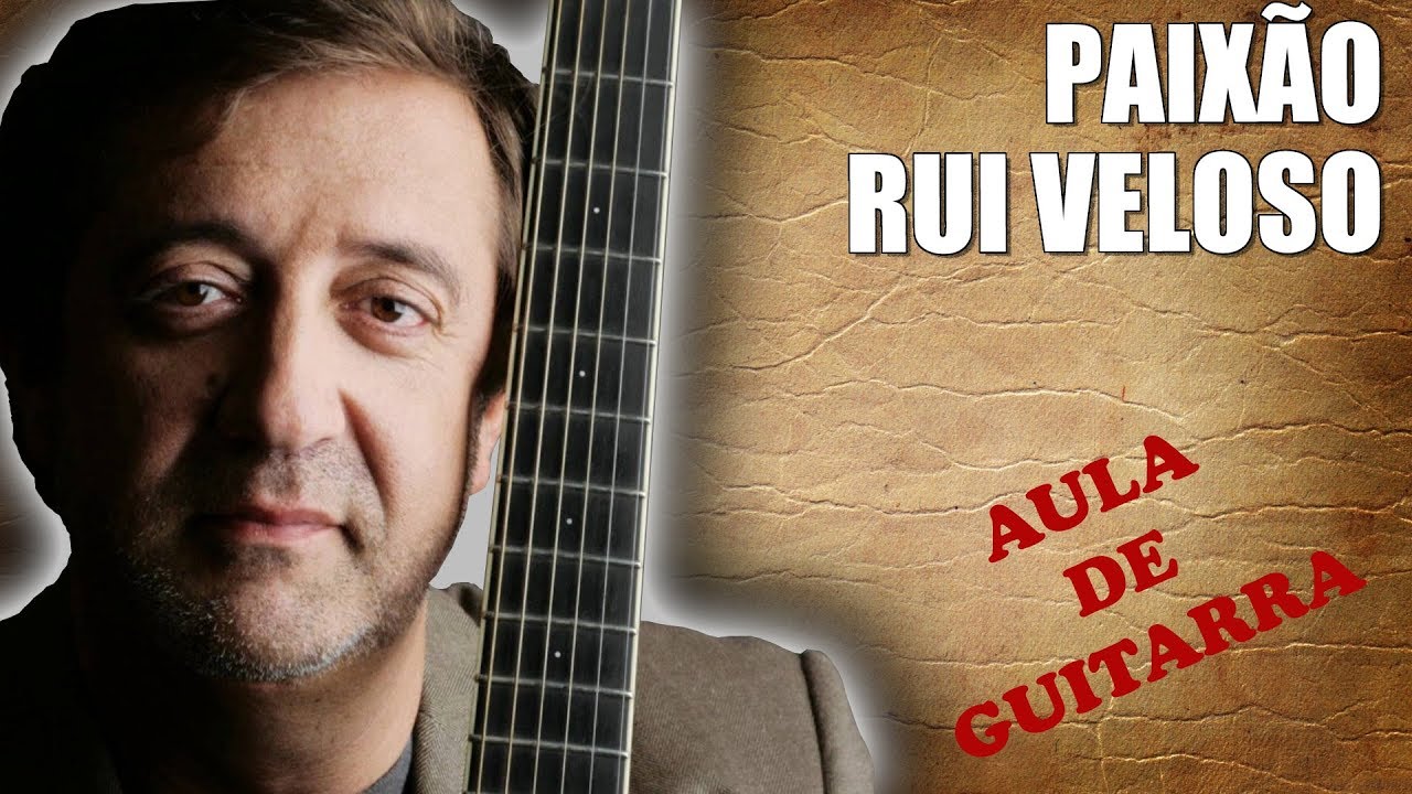 Como Tocar: A Paixão (Anel de Rubi)- Rui Veloso | Aula de Guitarra Acústica - Cifra