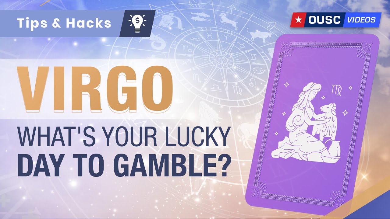 Virgo, Your Luck is Here! Revealing Your Lucky Numbers & Days to Gamble