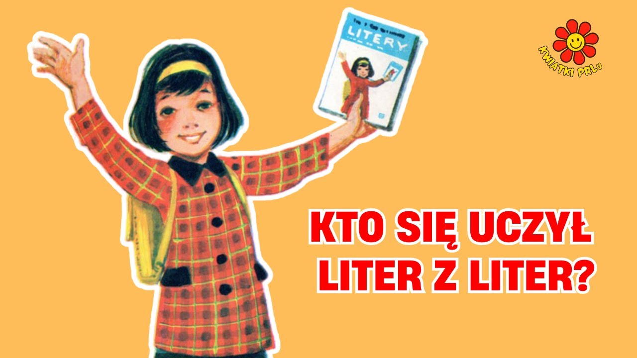 Kto się uczył liter z LITER?