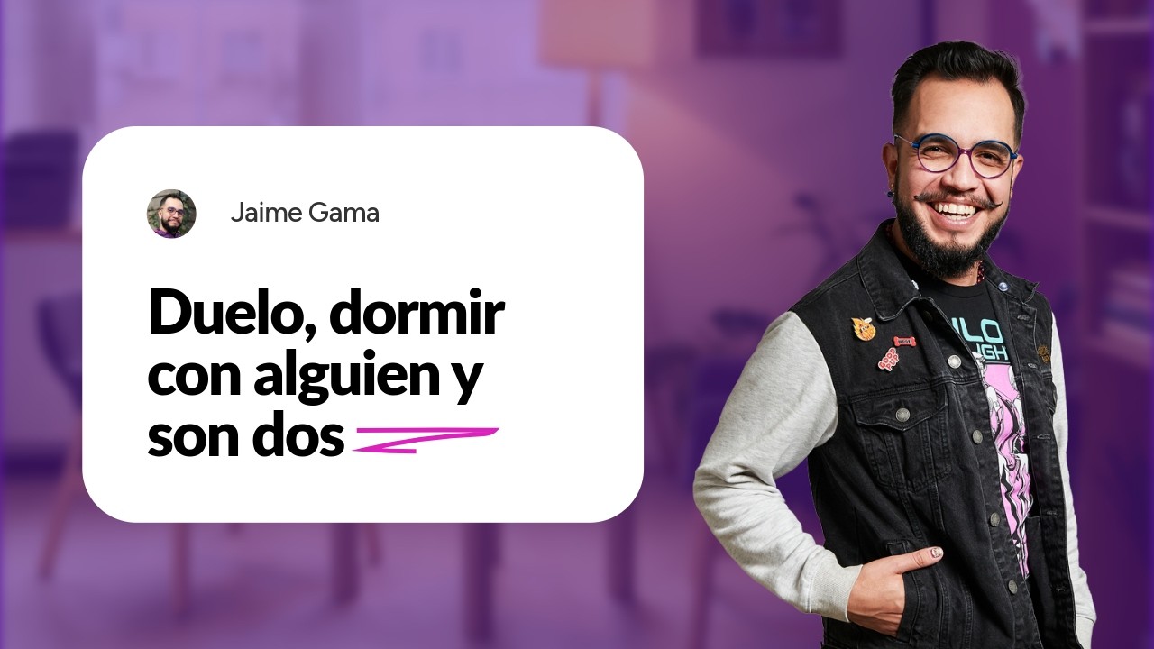 Duelo, dormir con alguien y son dos.