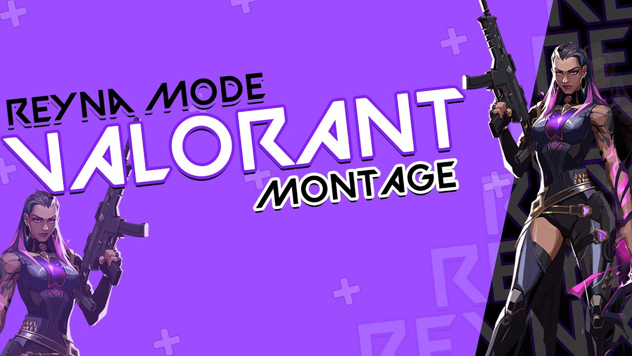 Reyna Mode : Valorant Kill Montage | Mr.BackFire