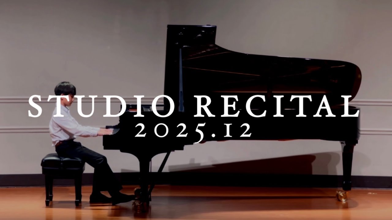 2025-26 Repertoire in Progress | Recital ‘25 (Age 13)
