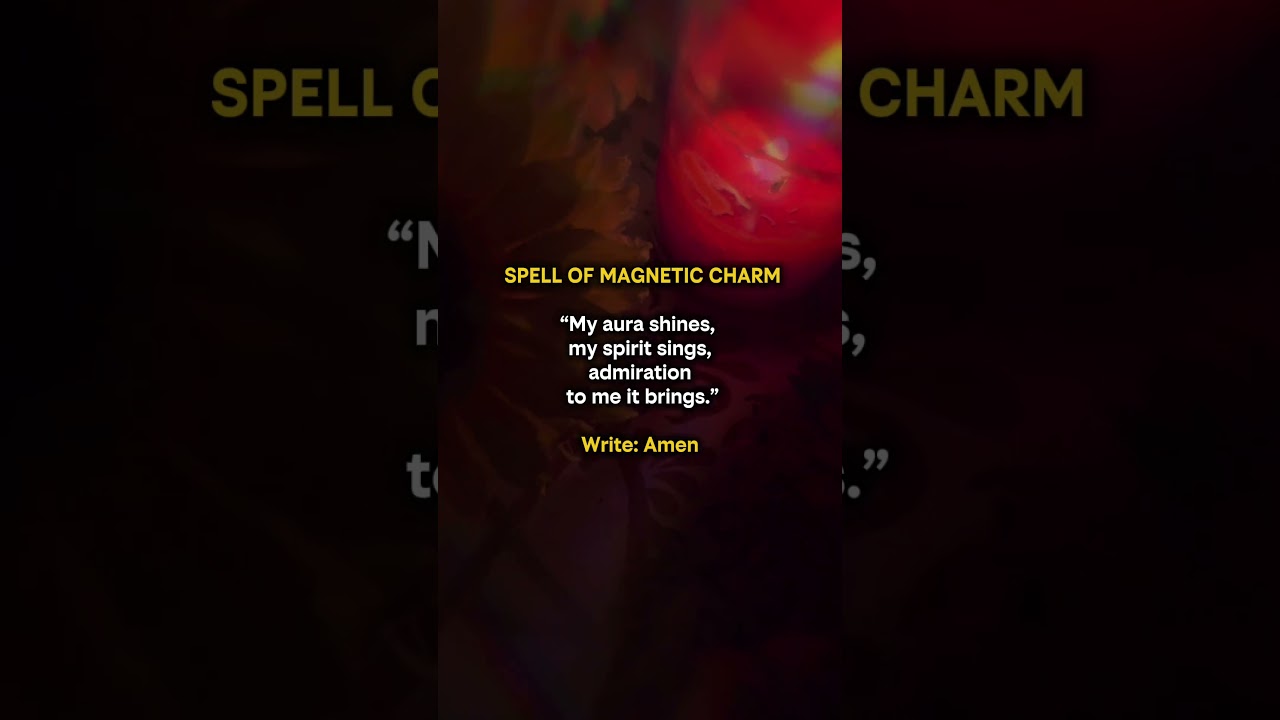 SPELL OF MAGNETIC CHARM #spells #basicwitch #love #magic