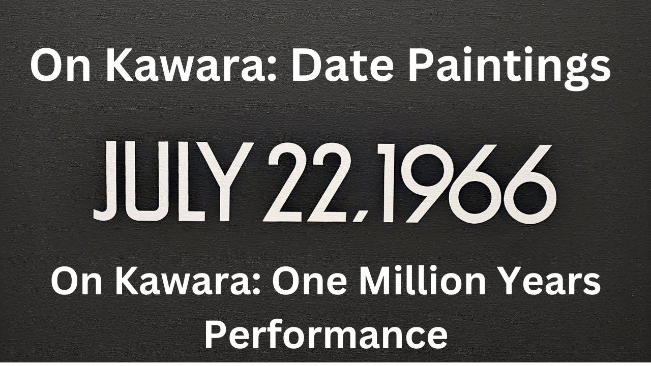 Are On Kawara's 'Date Paintings' the Most Profound piece of Conceptual Art?