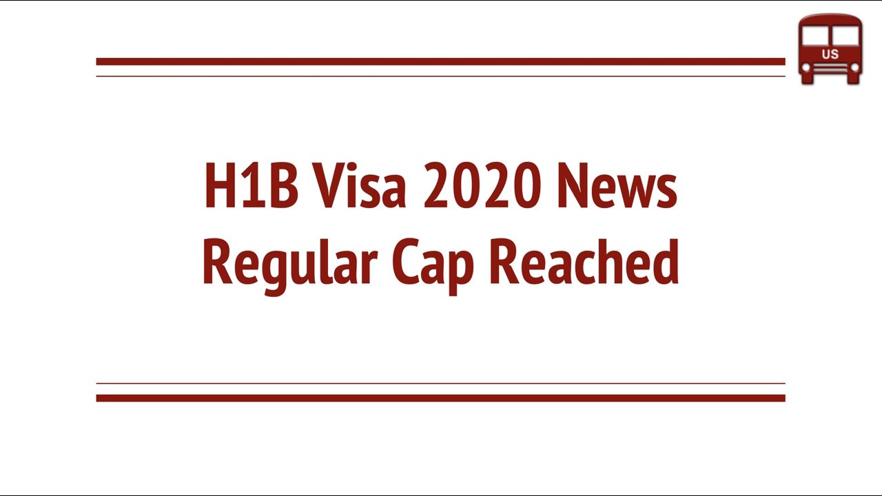 USCIS H1B 2020 News:  Regular Cap Reached, Lottery - Summary