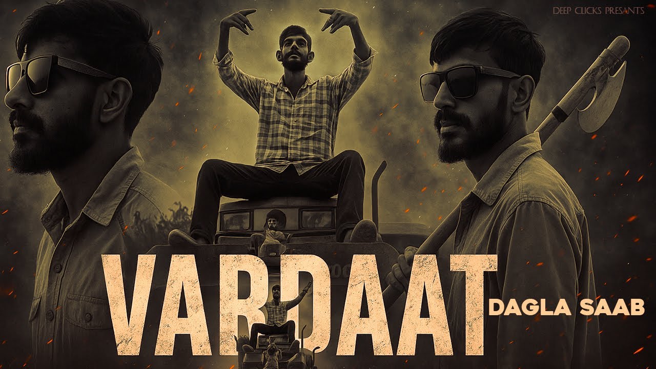 VARDAAT OFFICIAL VIDEO | DAGLA SAAB | PREETI RAGHUVANSHI | HARYANVI X PUNJABI SONG 2025