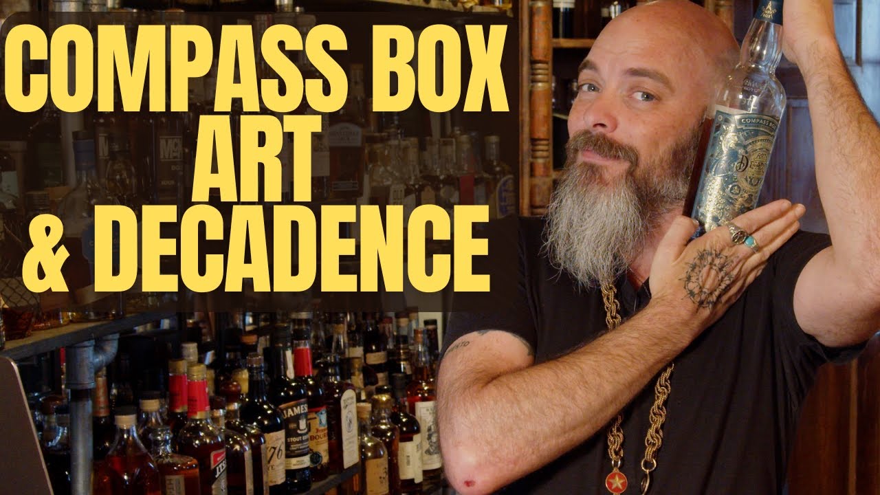 Compass Box Art & Decadence
