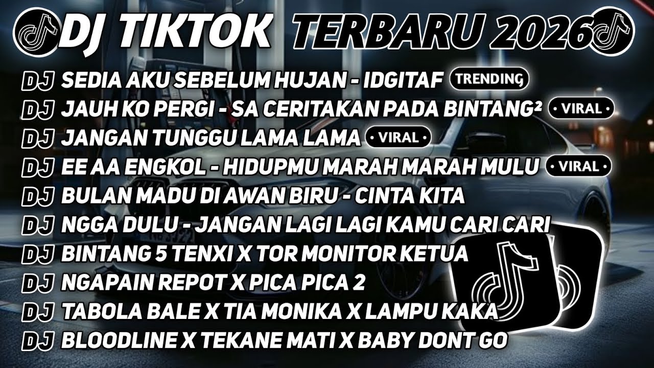 DJ TIKTOK TERBARU 2026🎵DJ SEDIA AKU SEBELUM HUJAN🎵DJ JAUH KO PERGI - SA CERITAKAN PADA BINTANG²