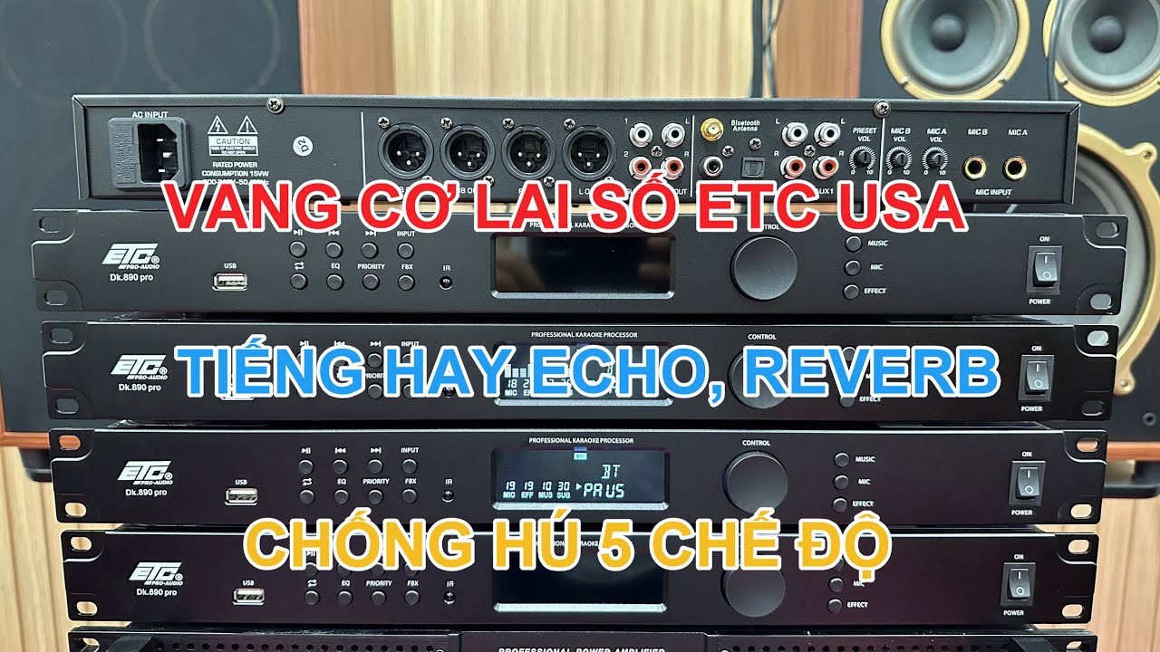 Siêu Vang Cơ Lai Số ETC (USA) Echo, Reverb, Chống Hú 5 Chế Độ. LH: 0984896799