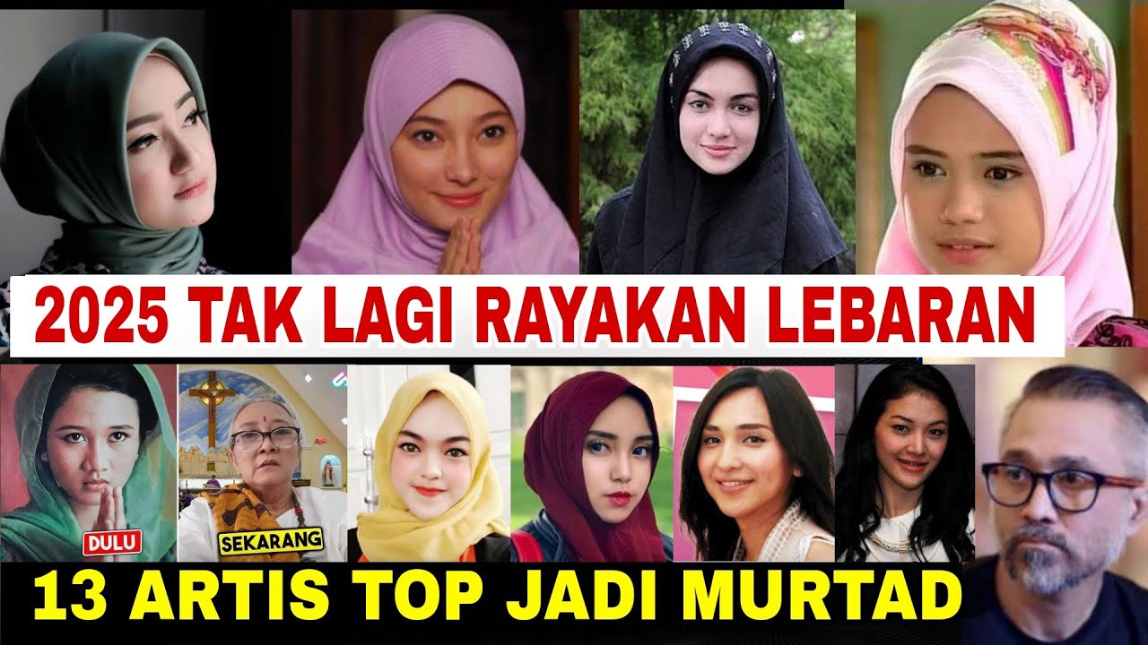 Artis Murtad‼️13 Artis Indonesia Berpindah Agama dari Islam ke Kristen