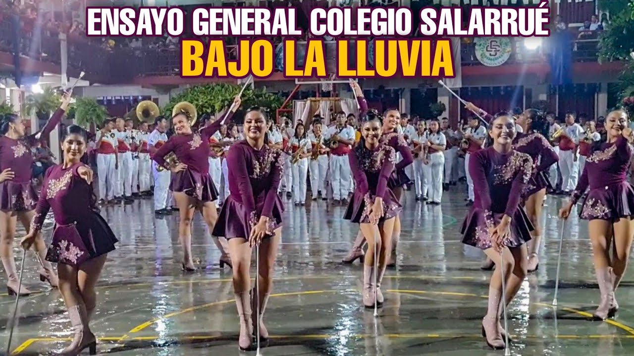 ENSAYO GENERAL COLEGIO SALARRUÉ BAJO LA LLUVIA 2022