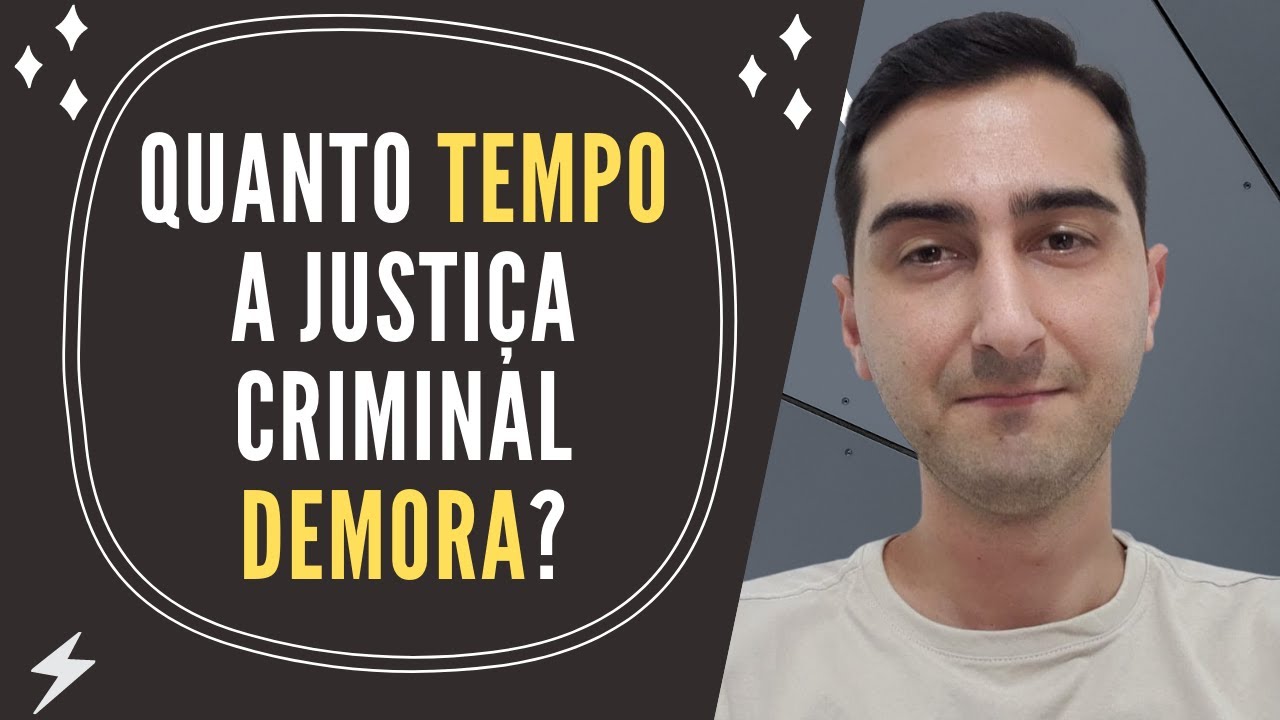 Quanto TEMPO demora um PROCESSO CRIMINAL? | FERNANDO MATURI