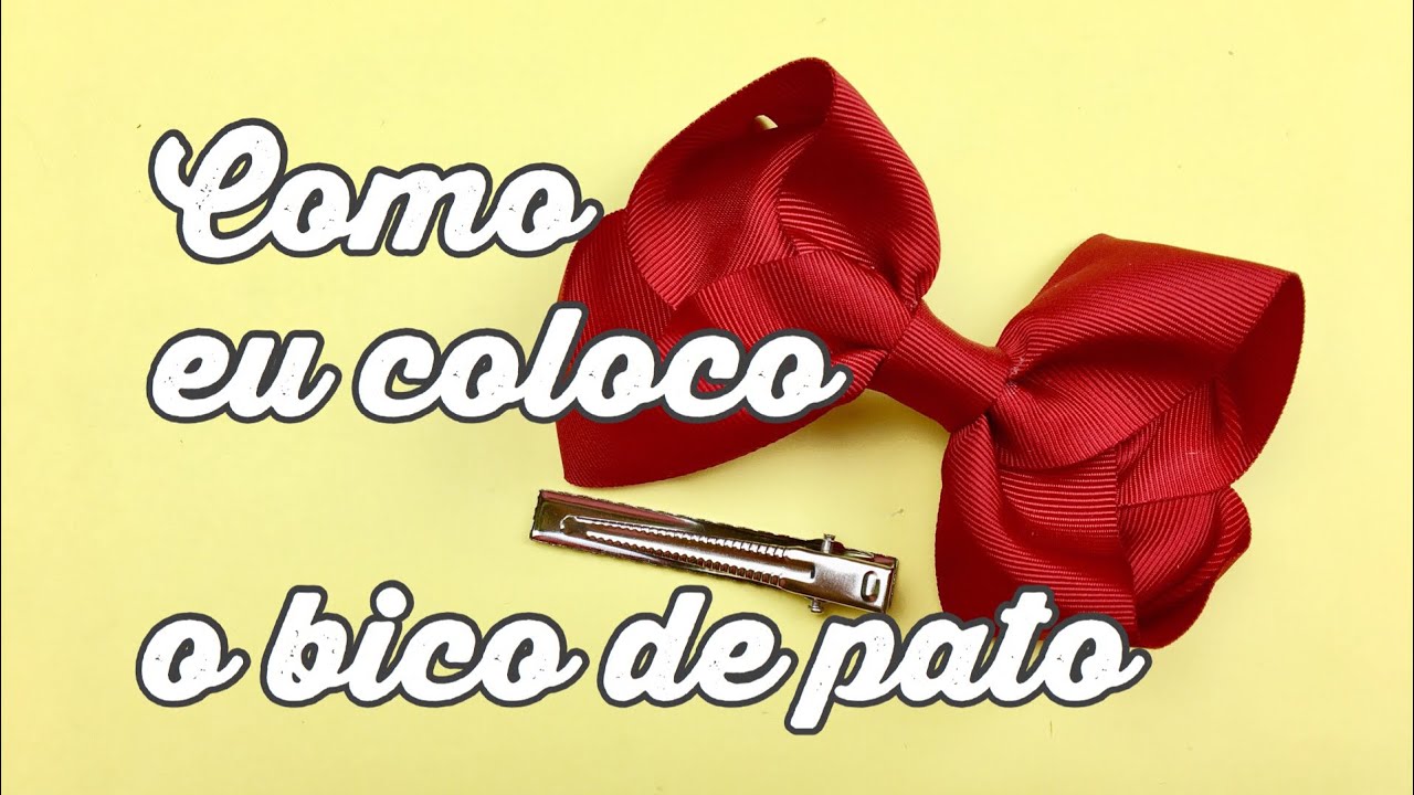 🎀 Como eu coloco o bico de pato nos la&ccedil;os 🎀 DIY passo a passo - Dani Ferrari.