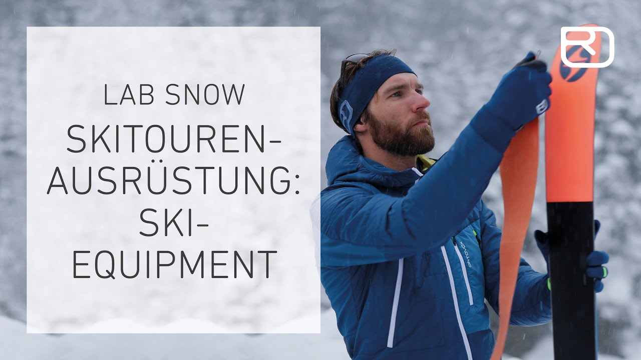 Skitourenausrüstung: Das Skiequipment – Tutorial (7/17) (Deutsch) | LAB SNOW