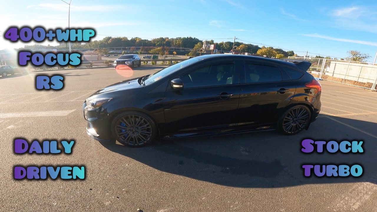 Everything done to the Focus RS | Performance mods |  Aesthetic Mods