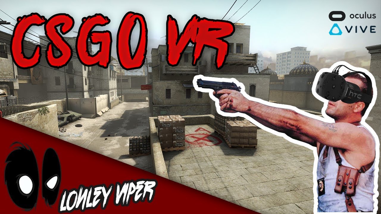 CSGO: the Die Hard Edition | Pavlov | FPS Virtual Reality
