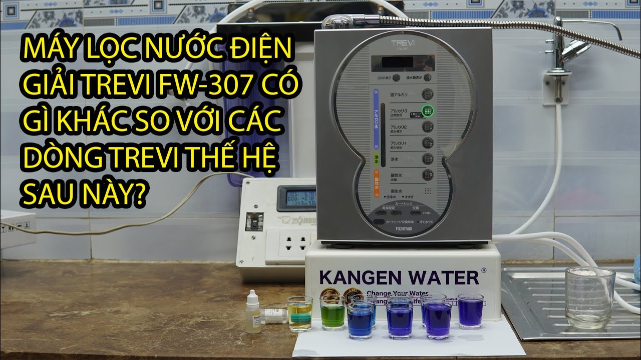 MÁY LỌC NƯỚC ĐIỆN GIẢI TREVI FW-307 CÓ GÌ KHÁC SO VỚI CÁC DÒNG TREVI THẾ HỆ SAU NÀY?