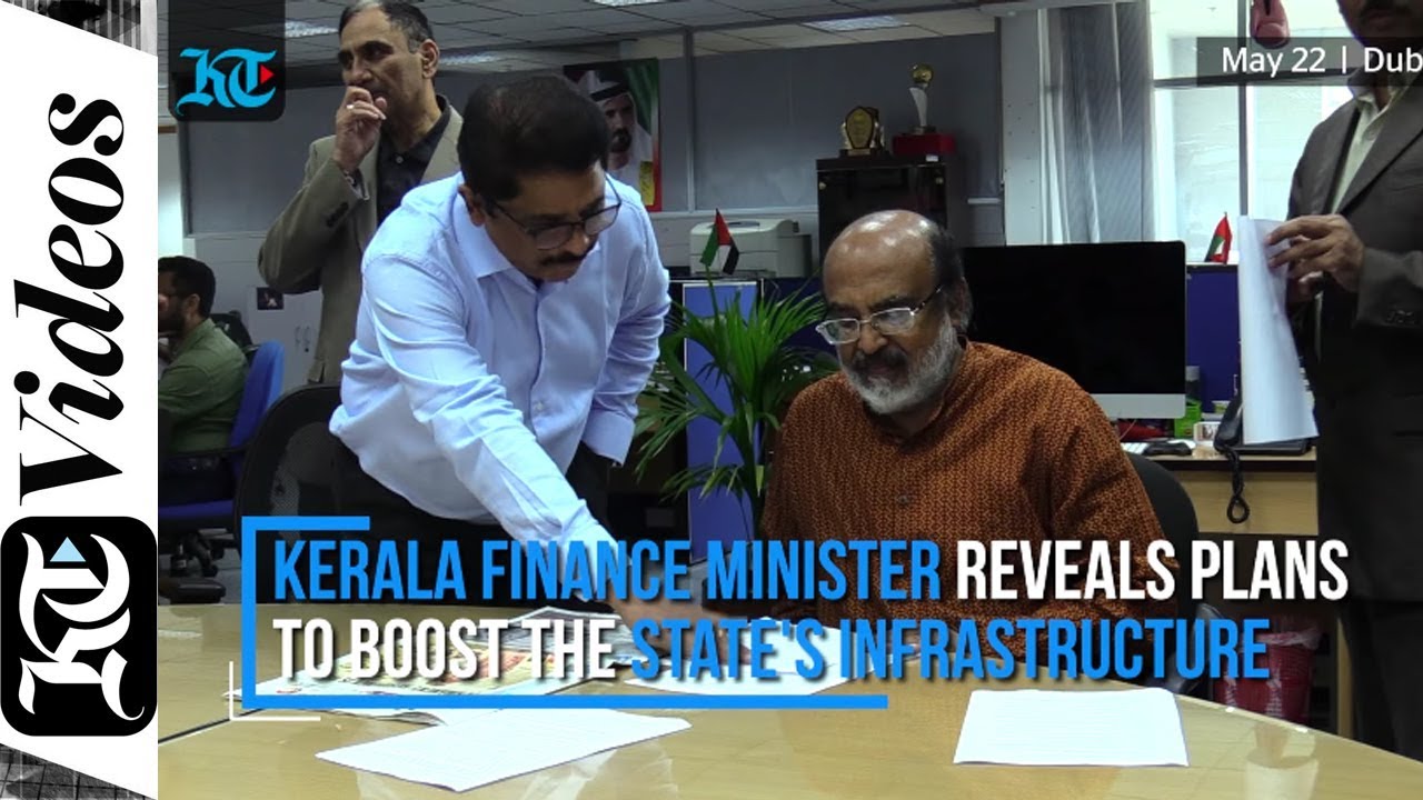 Kerala Finance Minister reveals plans to boost the state's infrastructure