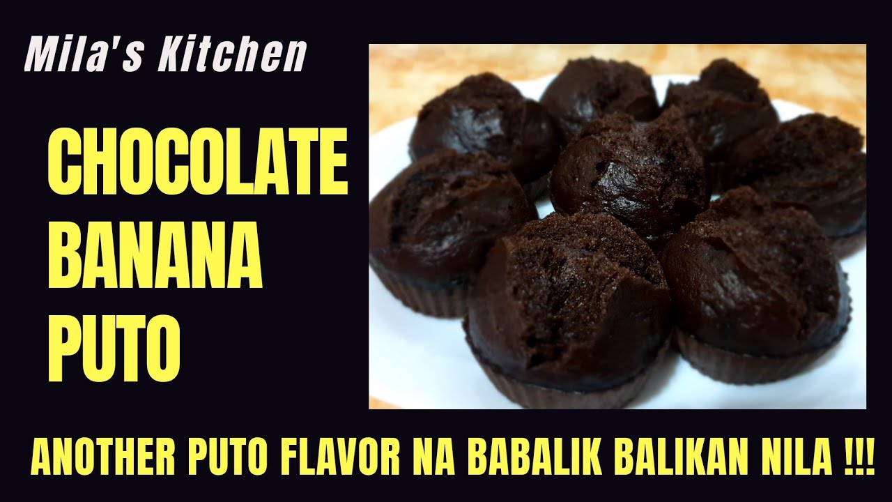 TRENDING BUSINESS! CHOCOLATE BANANA PUTO! SIGURADONG BABALIK BALIKAN NG SUKI MO|TRY MO!MILAS KITCHEN