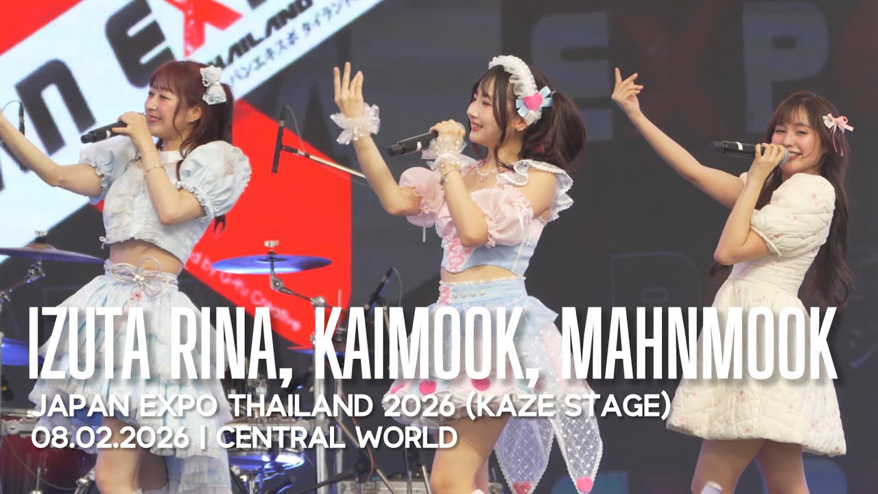 Mahnmook + Rina Izuta + Kaimook | JAPAN EXPO THAILAND 2026 (Kaze Stage) 08.02.2026