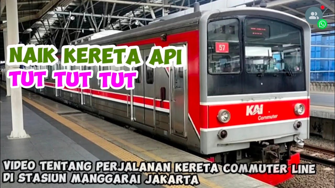 NAIK KERETA API TUT TUT TUT | Commuter Line di Stasiun Manggarai | Lagu Anak Populer