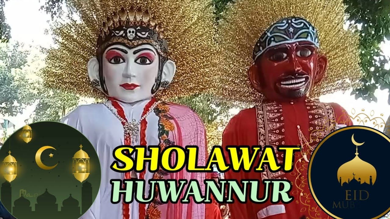 ONDEL ONDEL SHOLAWAT HUANNUR
