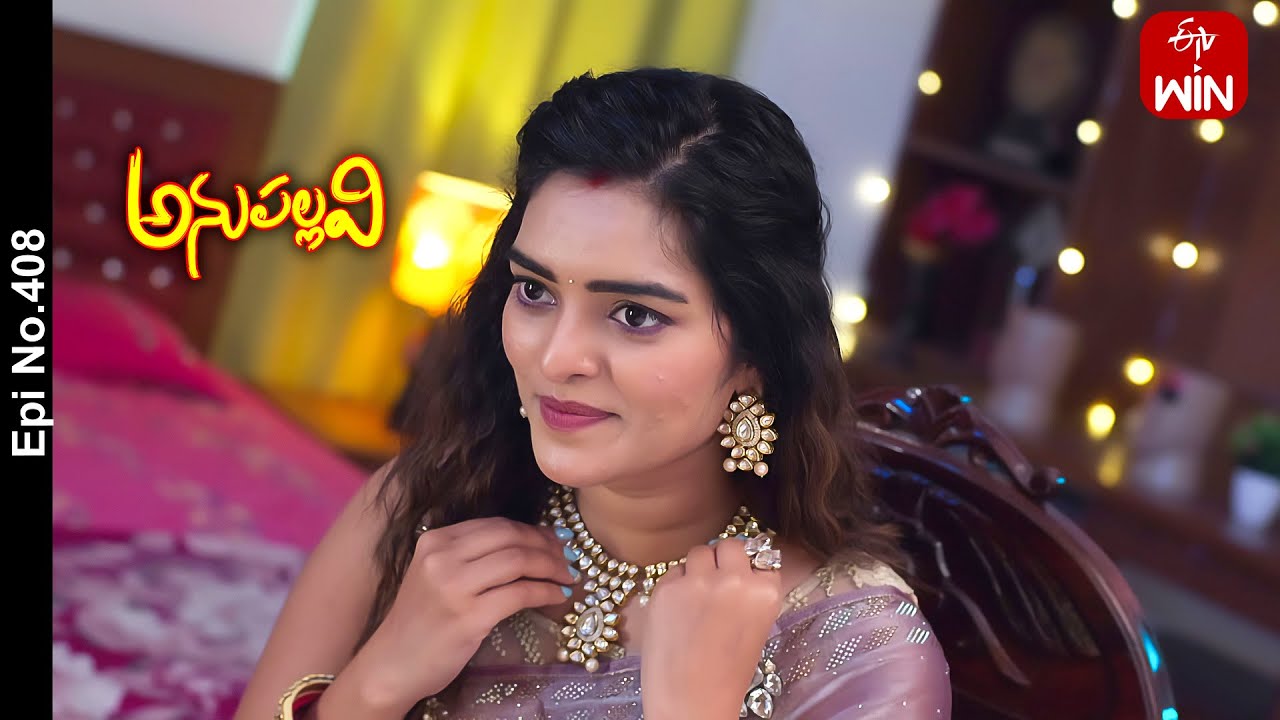 Anupallavi | 6th February 2024 | Full Episode No 408 | ETV Telugu