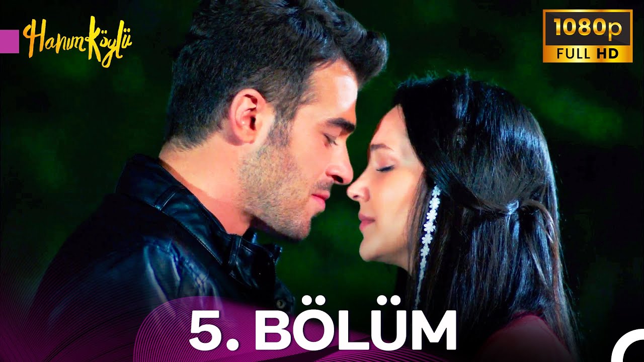 #YENİDEN Hanım Köylü 5. Bölüm - FULL HD