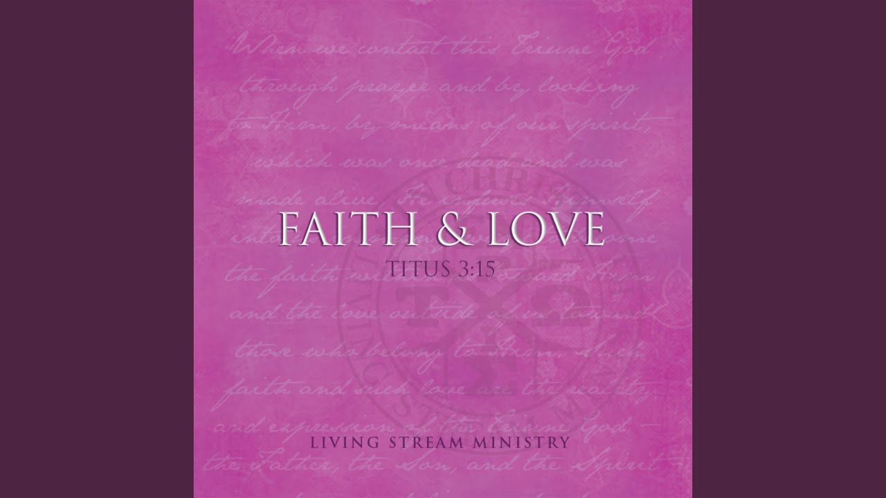 Faith and Love