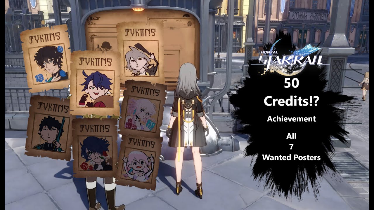 [Honkai Star Rail] 50 Credits!? Achievement. All 7 Wanted Posters