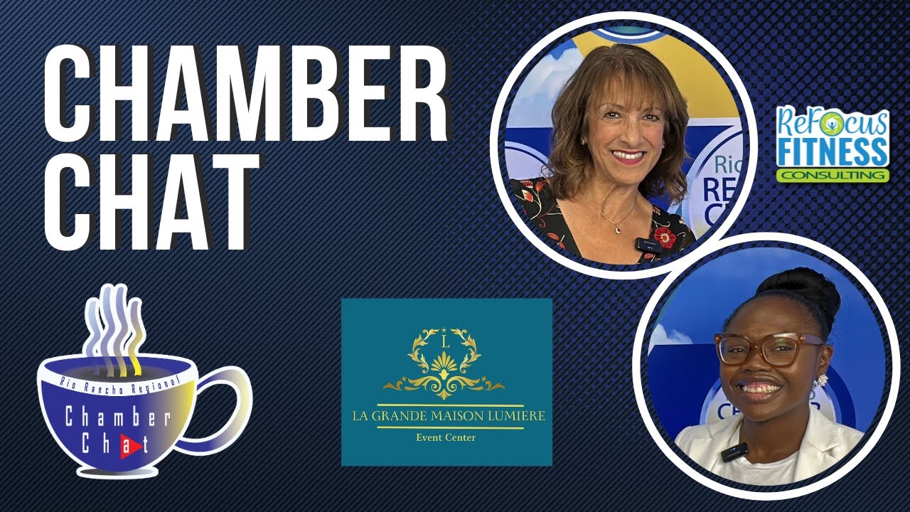 Chamber Chat - La Grande Maison Lumiere Event Center