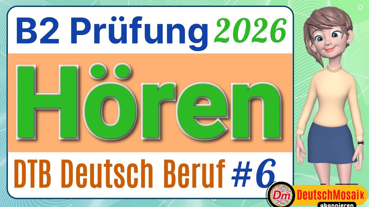 Hören B2 | Prüfung Beruf 2026 | Übungstest mit Lösungen | Teil 1 bis 4 | #6