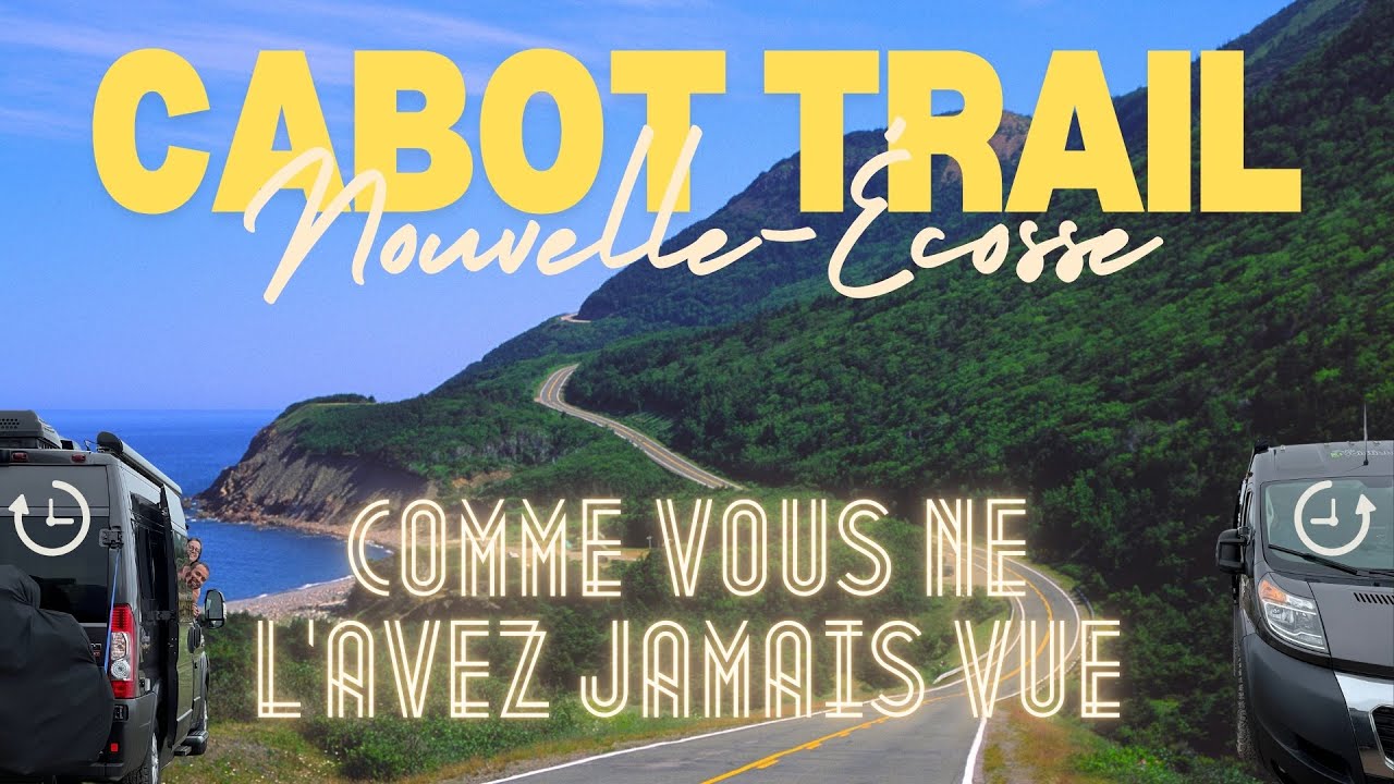 La Cabot Trail comme vous ne l'avez jamais vue! | Roadtrip en Nouvelle-Écosse