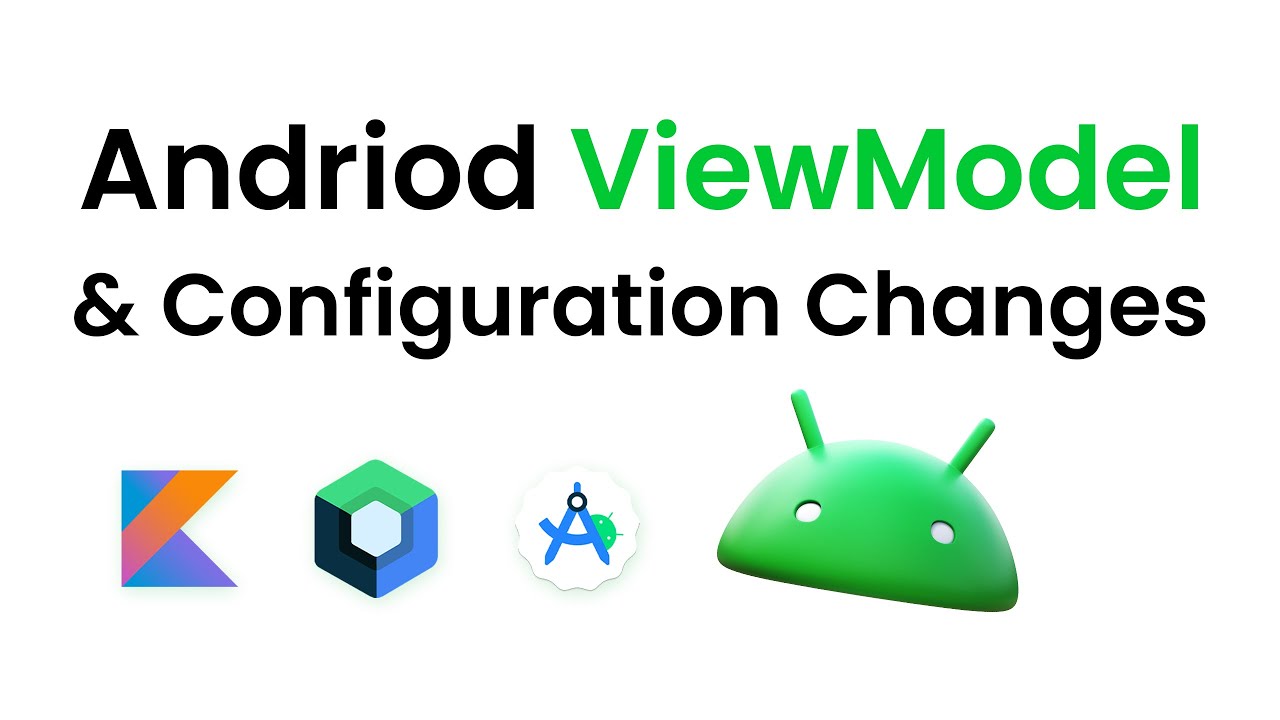 Android ViewModel & Configuration Changes Explained - MVVM Component.