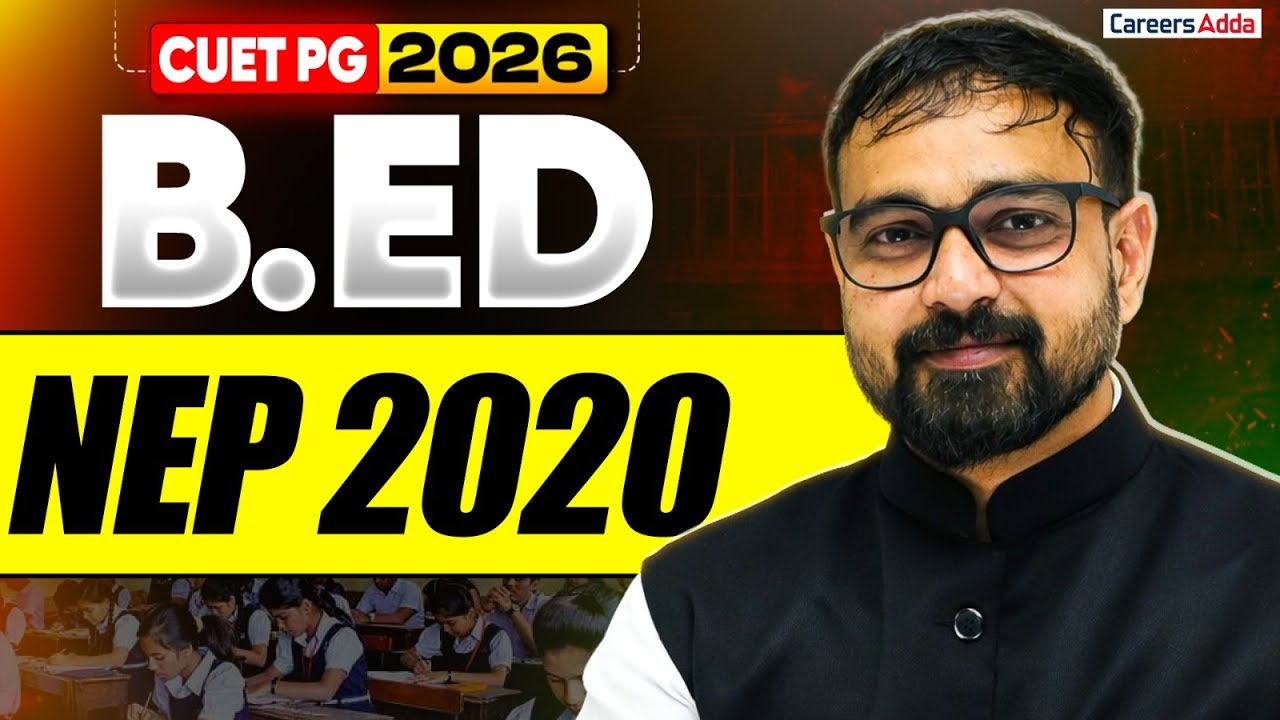 CUET PG B.Ed 2026 🔥 | NEP 2020 Complete Discussion