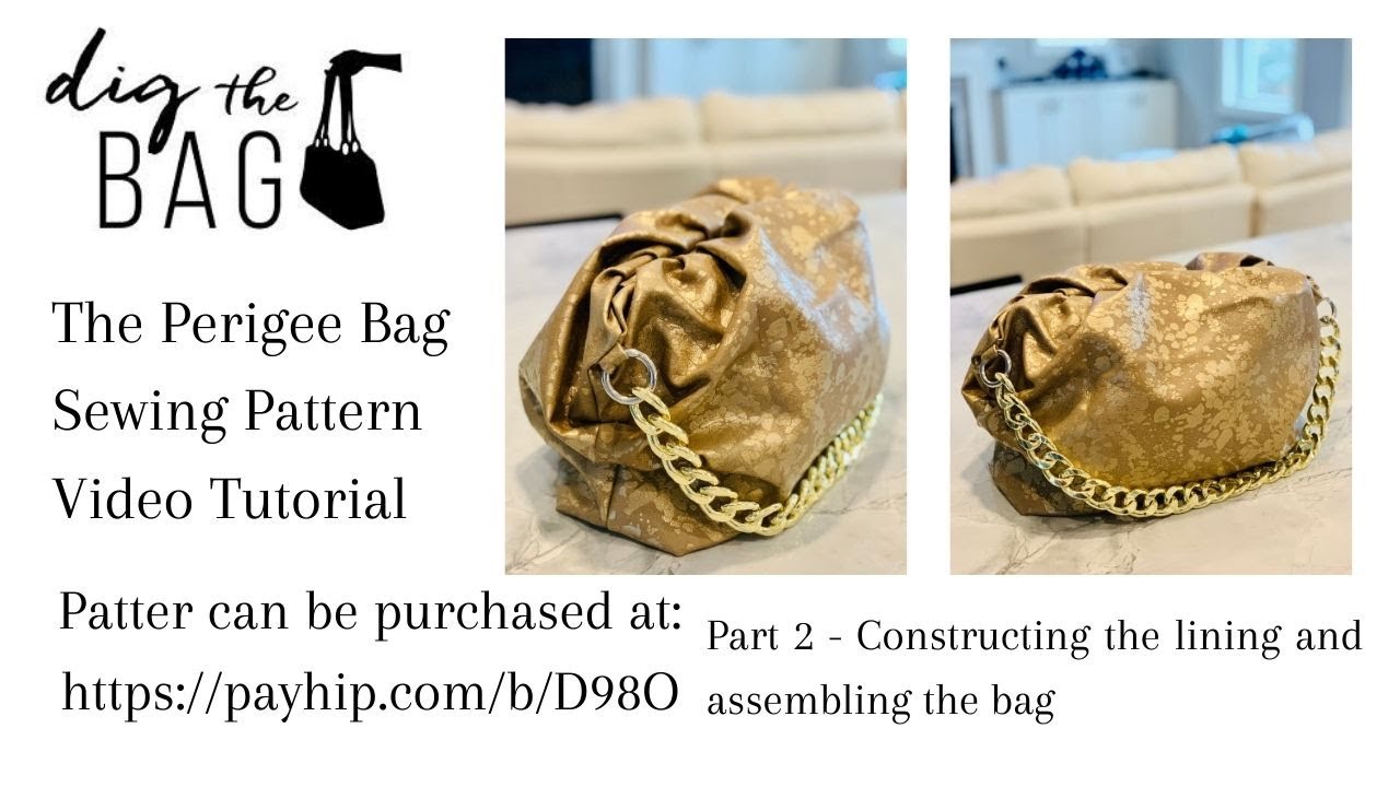 Perigee Bag - Part 2 - lining and bag assembly!