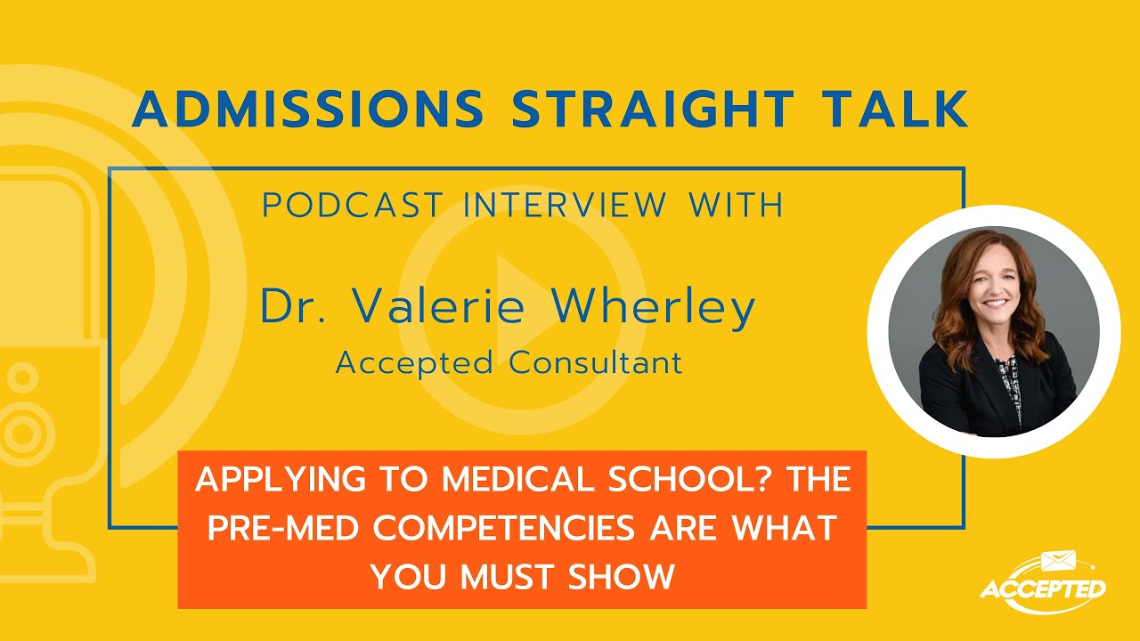 Applying to Medical School? The Pre-Med Competencies Are What You Must Show